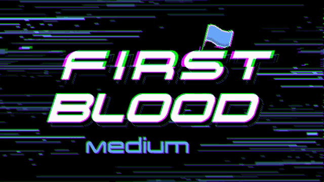 a glitch screen shows the words first blood medium