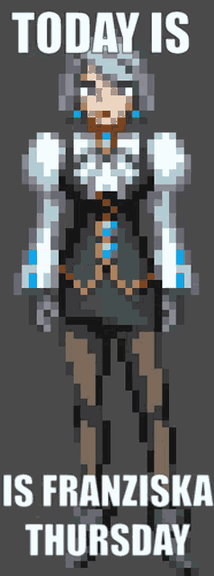 a pixel art of a girl with the words today is is franziska thursday