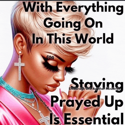 a poster that says with everything going on in this world prayed up is essential