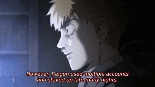a cartoon of a man with the words " however reigen used multiple accounts and stayed up late many nights "