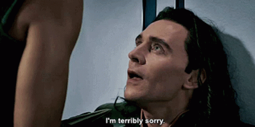 Loki Im Terribly Sorry GIF - Loki Im Terribly Sorry Terribly Sorry GIFs
