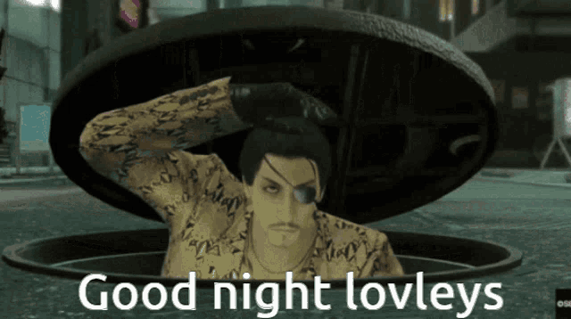 a video game character says good night lovleys while looking out of a manhole cover