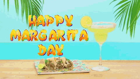 National Margarita Day Happy Margarita Day GIF - National Margarita Day Happy Margarita Day Margarita Day GIFs