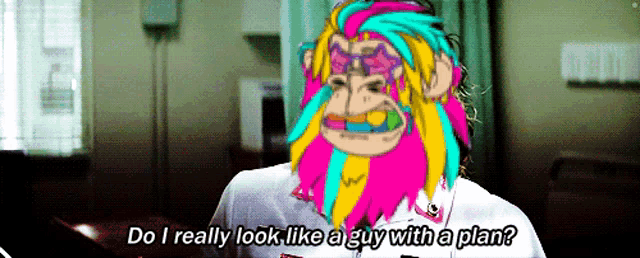 a cartoon of a man with a colorful beard says " do i really look like a guy with a plan "