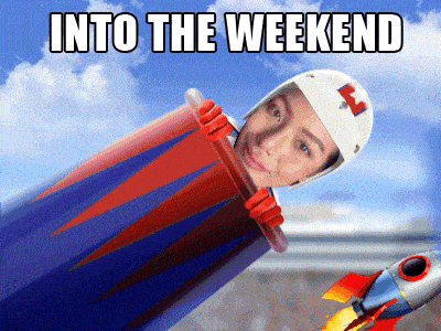 a picture of a person in a rocket with the words into the weekend below them