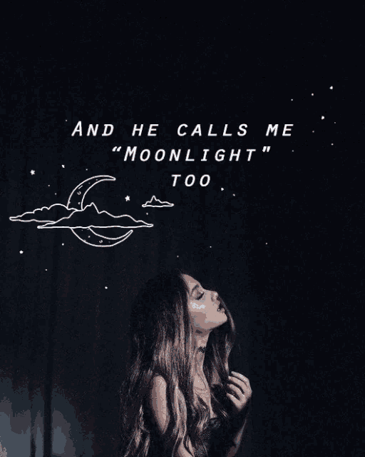 a picture of a woman with the words and he calls me " moonlight " too