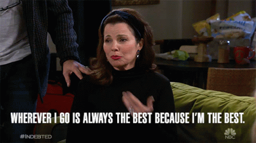 Wherever I Go Is Always The Best Because Im The Best Fran Drescher GIF - Wherever I Go Is Always The Best Because Im The Best Fran Drescher Debbie GIFs