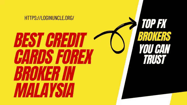 a yellow and black banner says best credit cards forex broker in malaysia