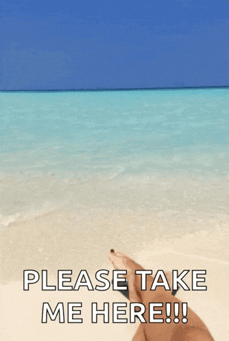 a person laying on a beach with the words please take me here written on it