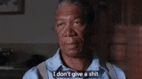 I Dont Give A Shit Morgan Freeman GIF - I Dont Give A Shit Morgan Freeman GIFs