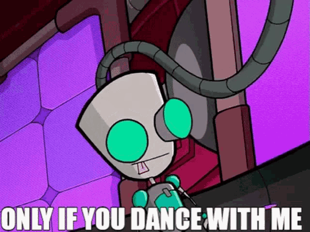 a cartoon character with green eyes is standing next to a purple wall and says `` only if you dance with me '' .