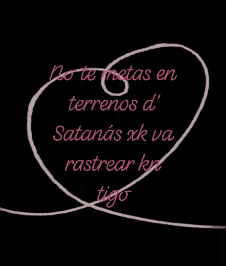 a drawing of a spiral with the words " no te matas en terrenos di "