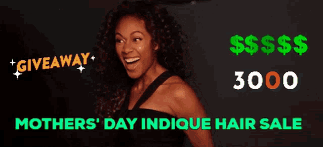 a woman with curly hair is smiling in front of a banner that says giveaway 3000 mothers ' day indicque hair sale