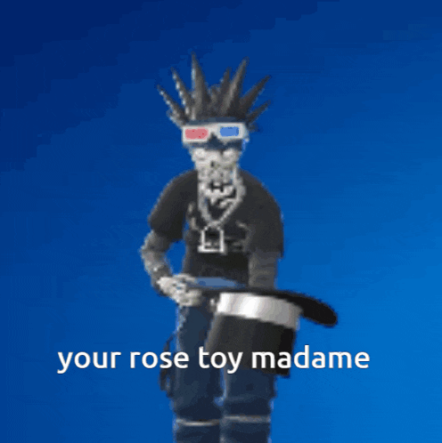 a skeleton holding a red rose and a top hat with the words " your rose toy madame " on the bottom