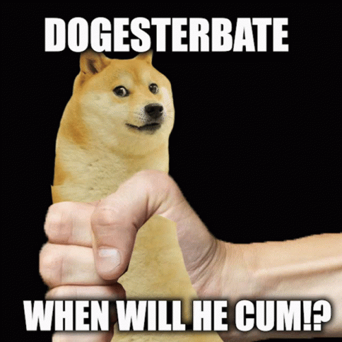 Dogesterbate When Will He Cum GIF - Dogesterbate When Will He Cum Jack Off GIFs