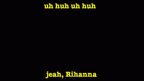 a woman holding a microphone with the words uh huh uh huh jeah rihanna