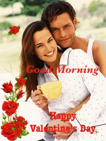 a picture of a man and woman hugging with the words good morning happy valentine 's day
