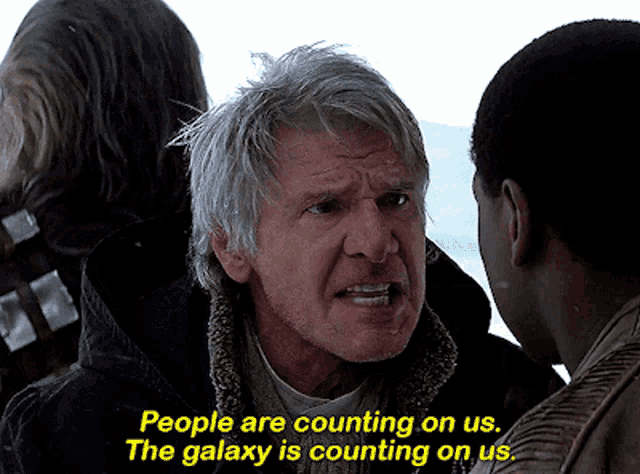 Star Wars Han Solo GIF - Star Wars Han Solo People Are Counting On Us GIFs