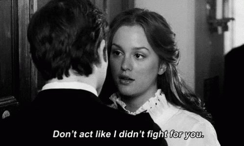 Gossip Girl Dont Act GIF - Gossip Girl Dont Act Didnt Fight For You GIFs