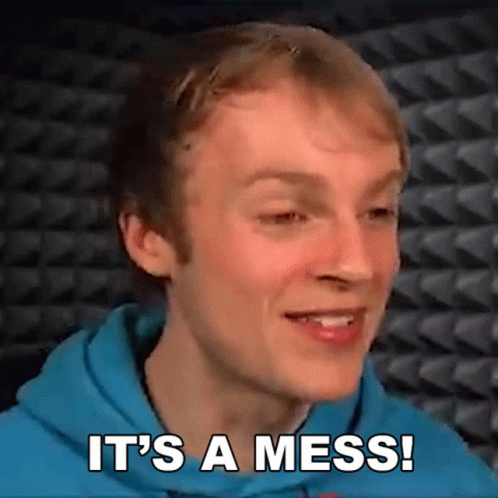 Its A Mess Fred Pye GIF - Its A Mess Fred Pye Its A Disaster GIFs