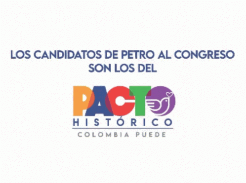 Pacto Historico Gustavo Petro GIF - Pacto Historico Gustavo Petro Colombia GIFs