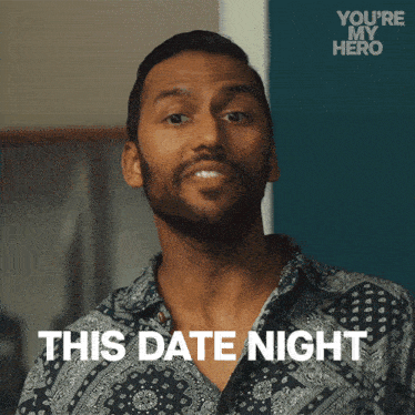 This Date Night Is Just As Much For Me As It Is For You Eric GIF - This Date Night Is Just As Much For Me As It Is For You Eric Vas Saranga GIFs