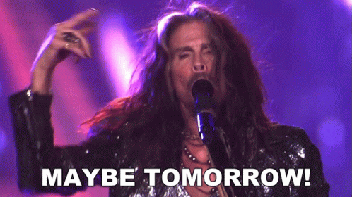 Maybe Tomorrow Steven Tyler GIF - Maybe Tomorrow Steven Tyler Aerosmith GIFs