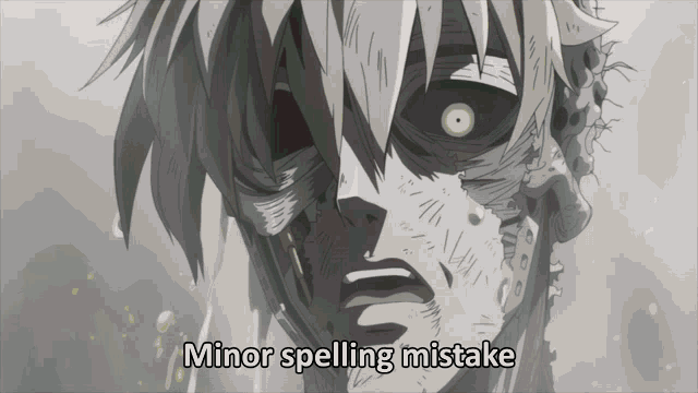 Minor Spelling Mistake Minor Spelling Error GIF - Minor Spelling Mistake Minor Spelling Error Spelling Mistake GIFs