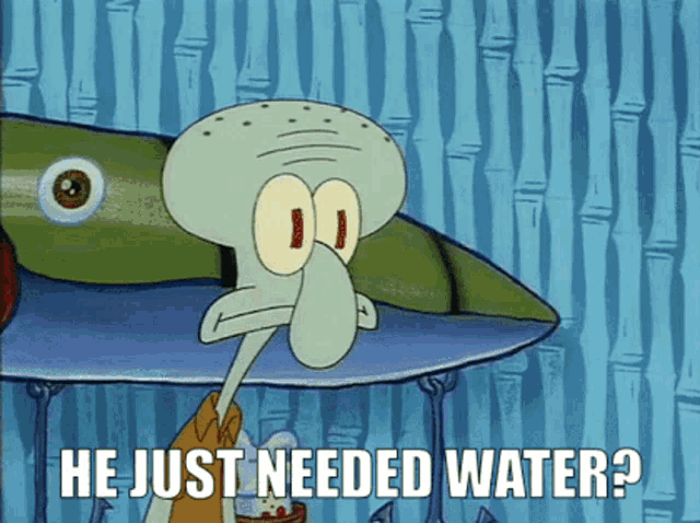 Squidward Water GIF - Squidward Water He Just Needed Water GIFs