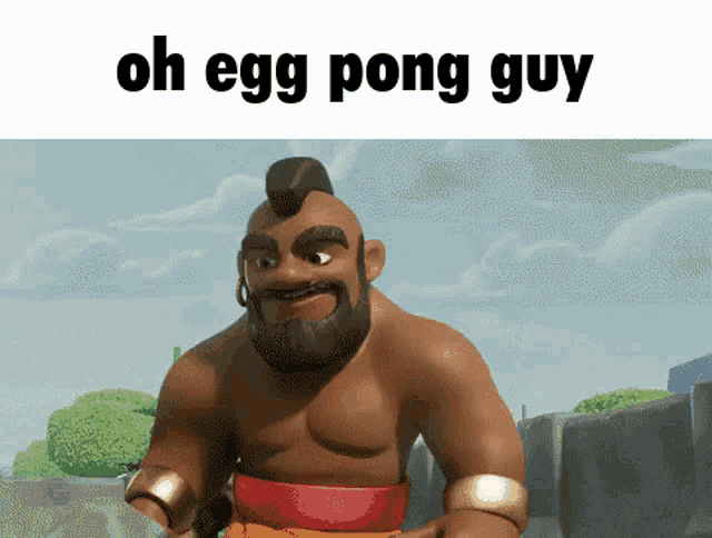 a cartoon character with the words oh egg pong guy written on the bottom