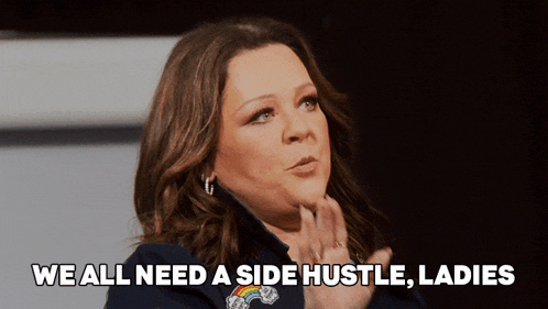 We All Need A Side Hustle Ladies Melissa Mccarthy GIF - We All Need A Side Hustle Ladies Melissa Mccarthy Rupaul’s Drag Race GIFs