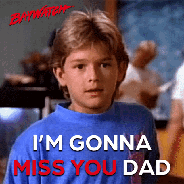 Im Gonna Miss You Dad Father And Son GIF