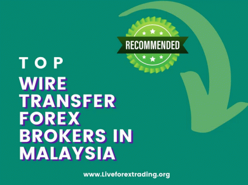 Best Wire Transfer Forex Brokers In Malaysia Wire Transfer Forex Brokers Malaysia GIF - Best Wire Transfer Forex Brokers In Malaysia Forex Brokers In Malaysia Wire Transfer Forex Brokers In Malaysia GIFs