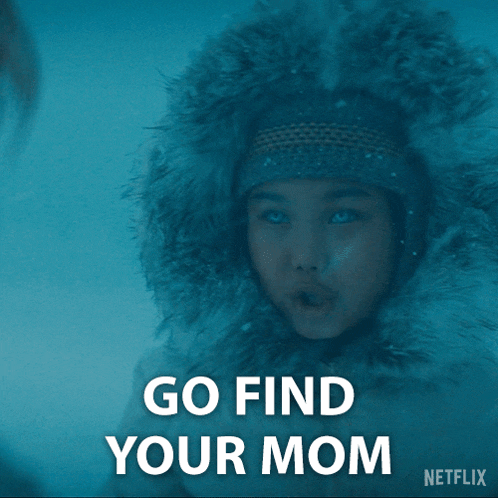 a netflix ad shows a girl in a fur coat and says go find your mom