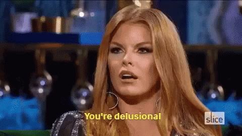 Crazay GIF - Real Housewives Of Dallas Youre Delusional Delusional GIFs