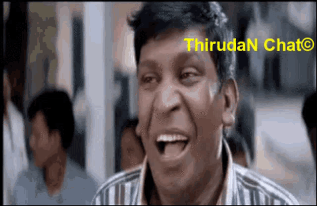 a man is laughing with the words thiruda n chat written above him