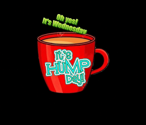 a red coffee cup with the words it 's hump day on it