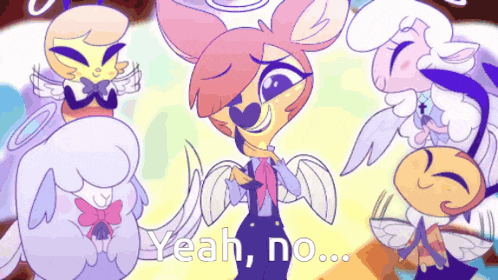 a cartoon of three angels with the words " yeah no " in the corner