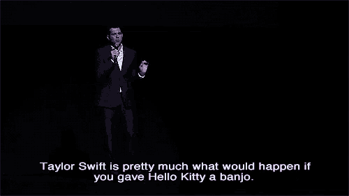 taylor swift is pretty much what would happen if you gave hello kitty a banjo says a man in a suit