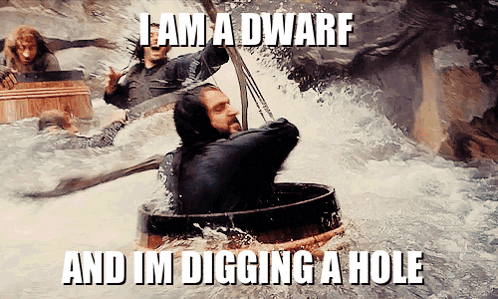 I Am A Dwarf And Im Digging A Hole Thorin GIF - I Am A Dwarf And Im Digging A Hole Thorin The Hobbit GIFs