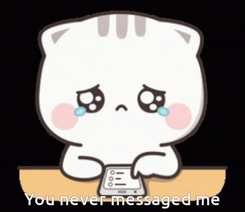 Never Messaged Miss You GIF - Never Messaged Miss You Sad GIFs