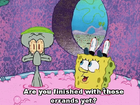 Spongebob Squidward GIF - Spongebob Squidward Are You Finished With Those Errands Yet GIFs