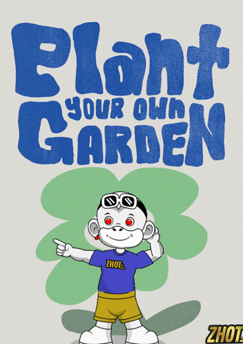 a poster that says plant your own garden with a cartoon character