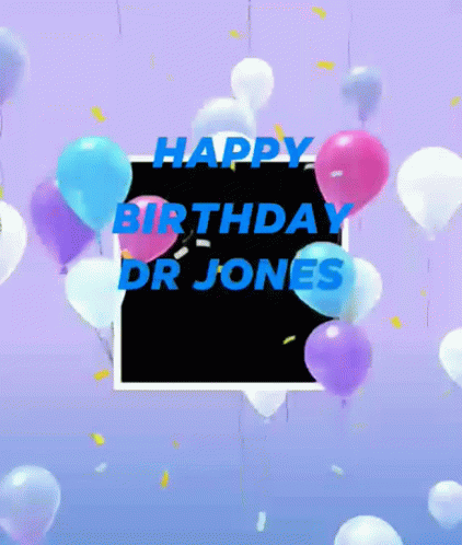 Happy Birthday Doctor GIF - Happy Birthday Doctor Jones GIFs