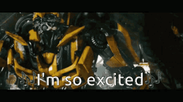 a transformer with the words " i 'm so excited " on the bottom