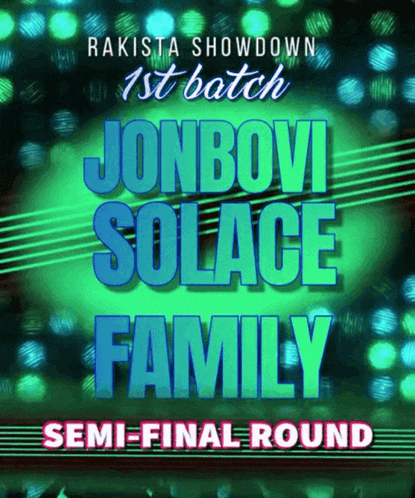 a poster for rakista showdown 1st batch jonbov solace family semi-final round