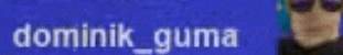 a blue background with the name dominik guma in white