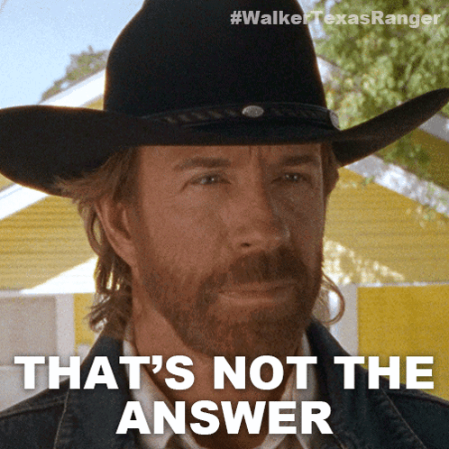 Thats Not The Answer Cordell Walker GIF - Thats Not The Answer Cordell Walker Walker Texas Ranger GIFs