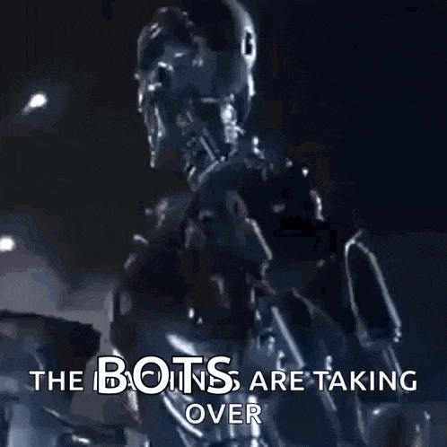 a picture of a robot with the words " the bots are taking over " below it