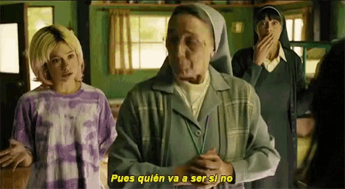 a woman in a nun costume says pues quien va a ser sino